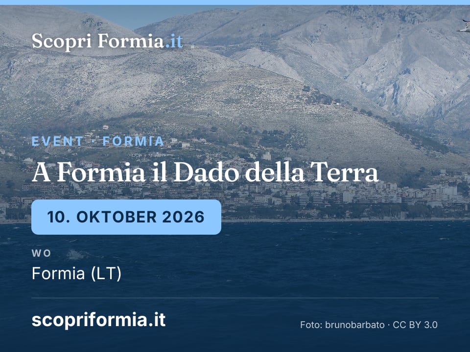 A Formia il Dado della Terra